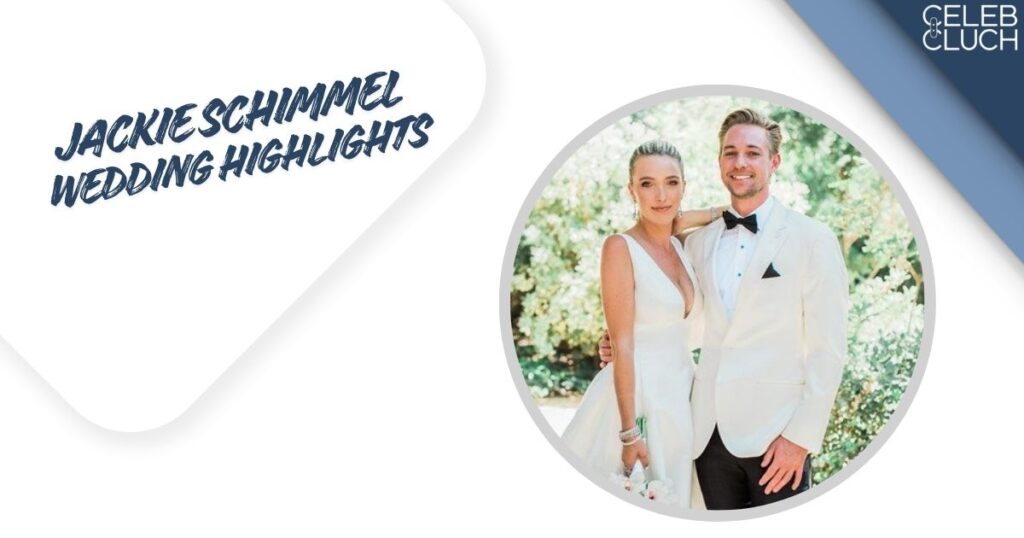 Jackie Schimmel Wedding Highlights
