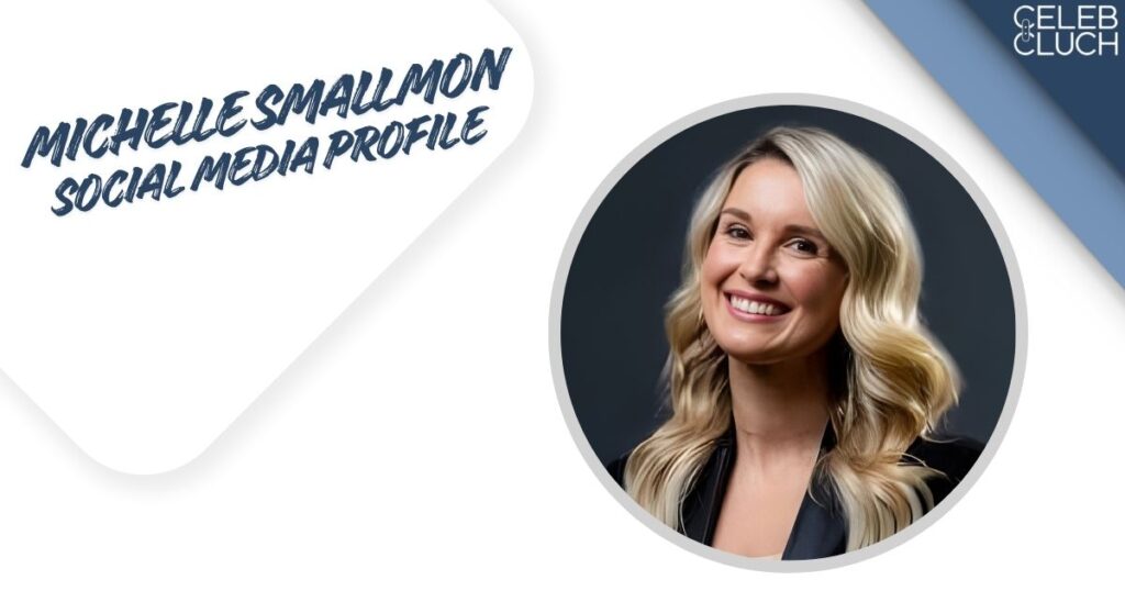 Michelle Smallmon Social Media Profile