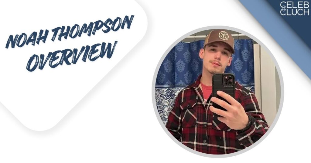 Noah Thompson Overview
