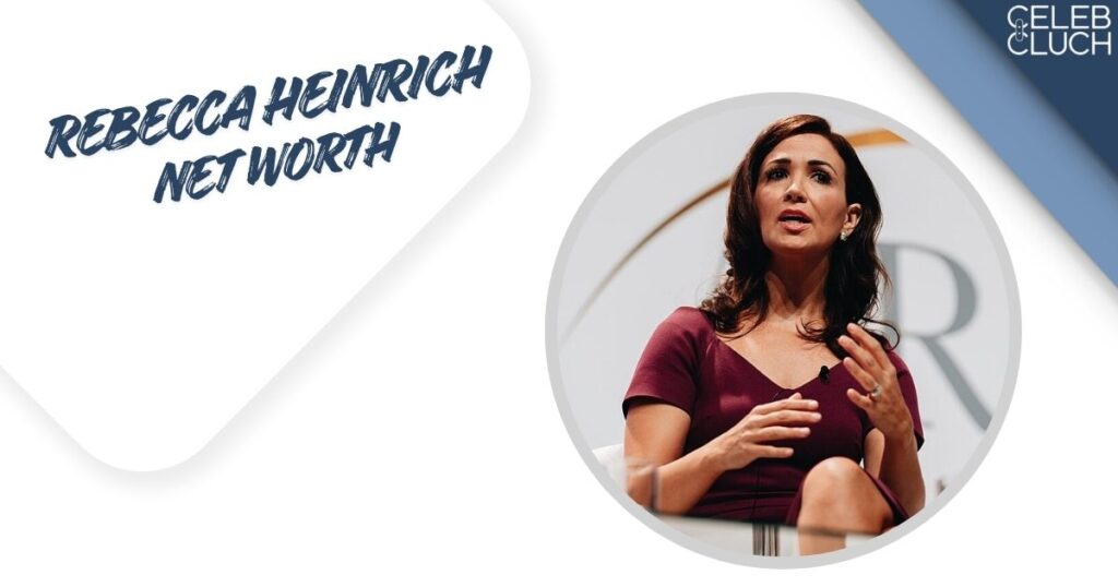 Rebecca Heinrich net worth