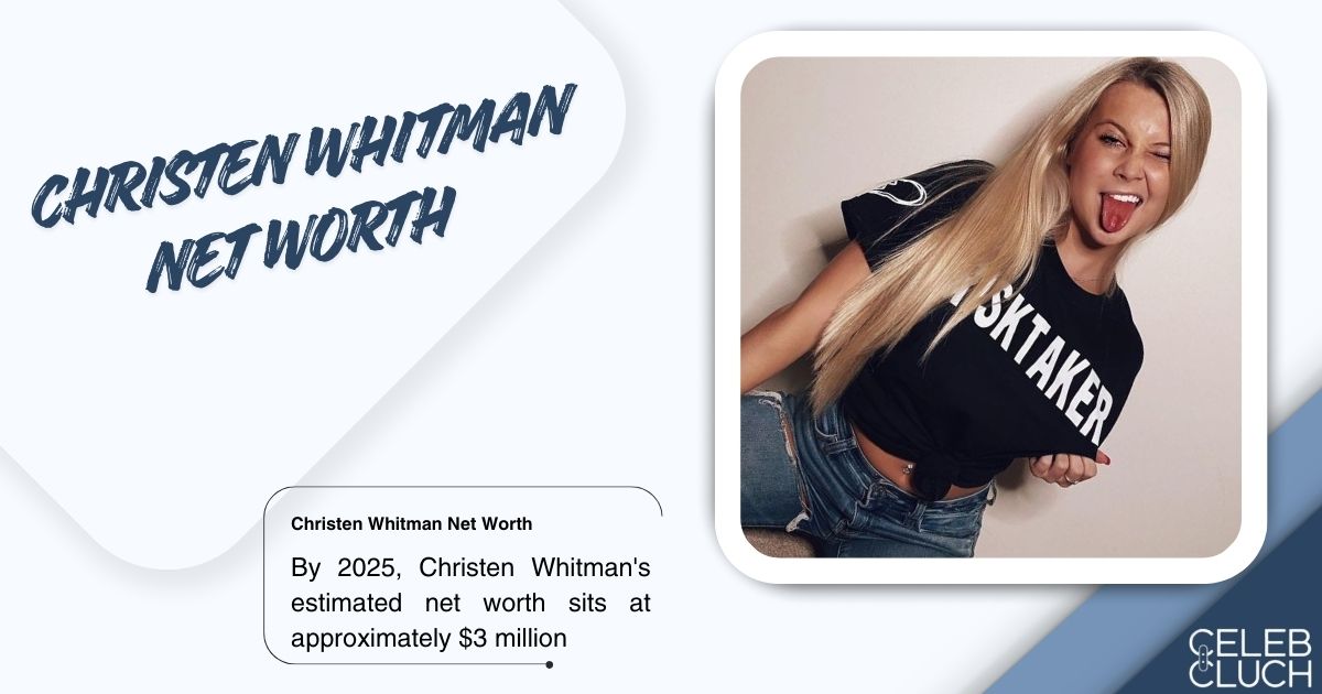 Christen Whitman Net worth