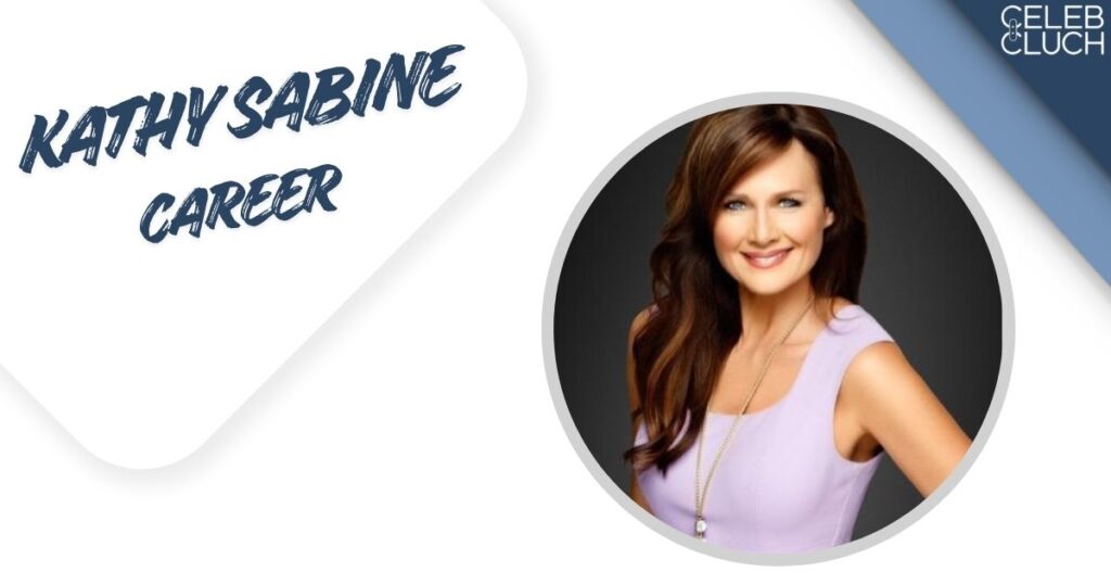 Kathy Sabine Career
