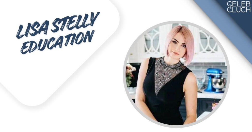 Lisa Stelly Education