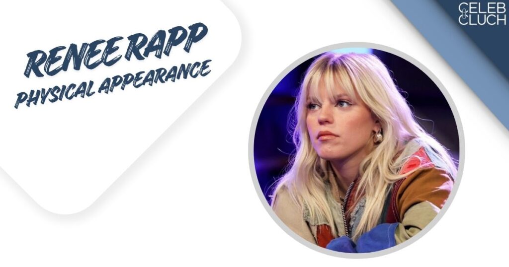 Renee Rapp Physical Appearance